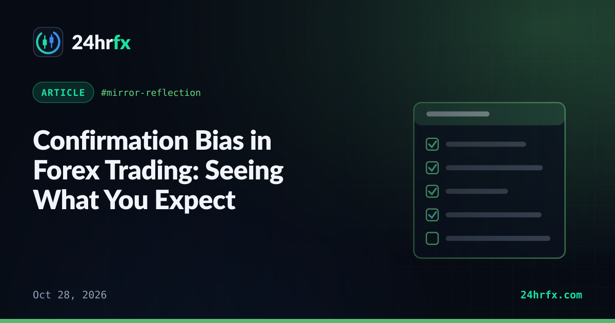Confirmation Bias in Forex Trading: Seeing What You Expect